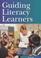 Cover of: Guiding Literacy Learners