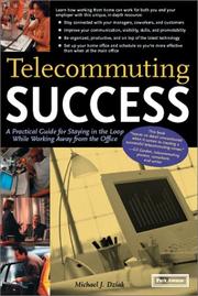 Cover of: Telecommuting Success by Michael J. Dziak, Michael J. Dziak