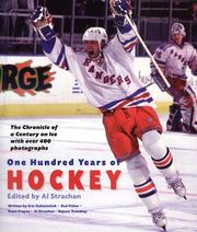 Cover of: One Hundred Years of Hockey: The Chronicle of a Century on Ice