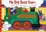 Cover of: My Big Busy Train (Busy)