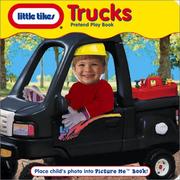 Cover of: Little Tikes Trucks Pretend Play Book by Debra Monroe