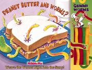 Cover of: Peanut Butter & Worms? (Nibble Me Books)