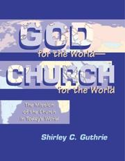 Cover of: God for the World-Church for the World: The Mission of the Church in Today's World