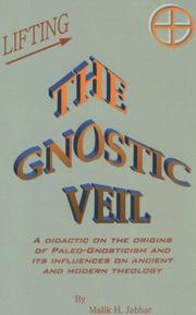 Cover of: Lifting The Gnostic Veil