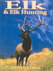 Cover of: Elk & Elk Hunting