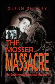 Cover of: The Mosser Massacre | Glenn Shirley
