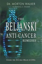 Cover of: The Beljanski Anti-Cancer Remedies: Inside the Double Helix of DNA