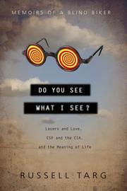 Do you see what I see? by Russell Targ