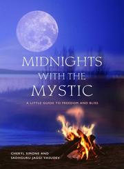Cover of: Midnights with the Mystic by Cheryl Simone, Sadhguru Jaggi Vasudev