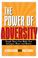 Cover of: The Power of Adversity