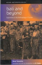 Cover of: Bali and Beyond: Explorations in the Anthropology of Tourism (Asian Anthropologies)