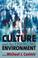 Cover of: Culture and the Changing Environment