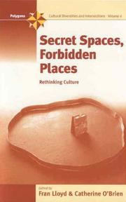 Cover of: Secret Spaces, Forbidden Places: Rethinking Culture (Polygons: Cultural Diversities and Intersections, 4)