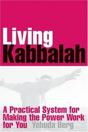 Cover of: Living Kabbalah: A Practical System for Making the Power Work for You