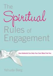 Cover of: The Spiritual Rules of Engagement: How Kabbalah Can Help Your Soul Mate Find You
