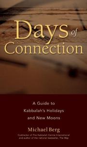 Cover of: Days of Connection: A Guide to Kabbalah's Holidays and New Moons