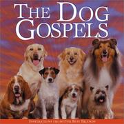 Cover of: The Dog Gospels: Inspirations from Our Best Friends