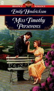 Cover of: Miss Timothy Perseveres by Emily Hendrickson