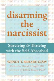 Cover of: Disarming the Narcissist by Wendy T. Behary