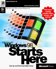 Cover of: Microsoft Windows 98 Starts Here : Quick and Easy Interactive Training for Microsoft Windows 98