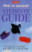 Cover of: How to Succeed: The Students' Guide