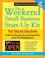 Cover of: The Weekend Small Business Start-Up Kit