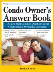 The Condo Owner's Answer Book by Beth Grimm