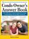 Cover of: The Condo Owner's Answer Book