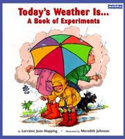 Cover of: Today's Weather Is... by Lorraine Jean Hopping