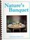 Cover of: Natures Banquet