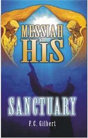 Cover of: Messiah in His Sanctuary by F.C. Gilbert