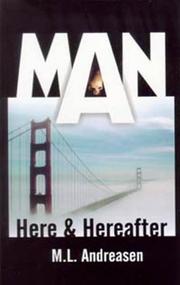 Cover of: Man: Here and Hereafter