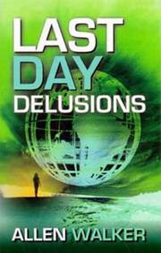 Last day delusions by Allen Walker