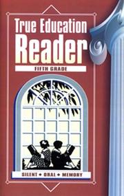 Cover of: True Education Reader by Katherine B. Hale, Katherine B. Hale