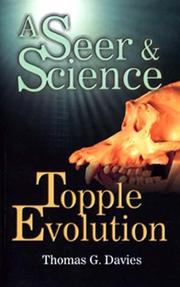 Cover of: The Seer & Science Topple Evolution by Thomas G. Davies