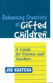Cover of: Enhancing Creativity of Gifted Children: A Guide for Parents and Teachers (Perspectives on Creativity)