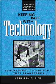 Cover of: Keeping Pace With Technology: Educational Technology That Transforms  by Kathleen P. King, Kathleen P. King