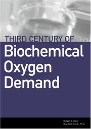 Third Century of Biochemical Oxygen Demand by Rodger B. Baird and Roy-Keith Smith