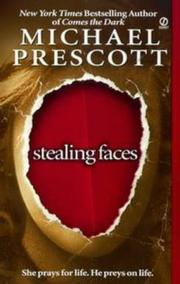 Cover of: Stealing Faces by Michael Prescott