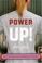 Cover of: POWER UP FOR GIRLS