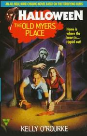 Cover of: The Old Myers Place (Halloween, Book 2) by Kelly O'Rourke