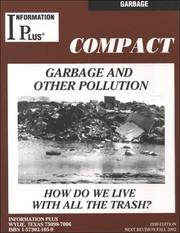 Cover of: Garbage and Other Pollution: How Do We Live With All That Trash? (Information Plus Compact)