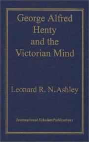 Cover of: George Alfred Henty and the Victorian Mind