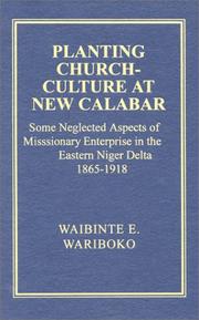 Cover of: Planting Church-Culture at New Calabar by Waibinte Elekima Wariboko