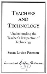 Teachers and Technology by Susan Louise Peterson
