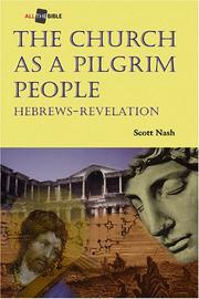 Cover of: The Church As a Pilgrim People: Hebrews-Revelation (All the Bible)