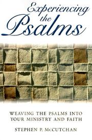 Cover of: Experiencing the Psalms: Weaving the Psalms into Your Ministry and Faith
