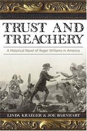 Cover of: Trust And Treachery: A Historical Novel Of Roger Williams In America