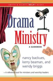 Cover of: Drama Ministry by Nancy Backues, Kerry Beaman, Wendy Briggs