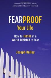 Cover of: Fearproof Your Life: How to Thrive in a World Addicted to Fear